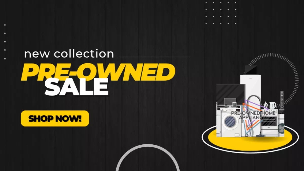 Pre-Owned Home Appliances 1